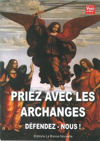 Couverture du livre « Priez avec les archanges : Défendez-vous! » de Thierry Fourchaud aux éditions La Bonne Nouvelle