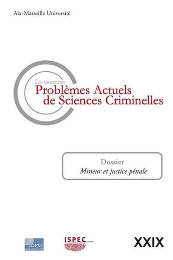 Couverture du livre « Les nouveaux problèmes actuels de sciences criminelles t.29 ; mineur et justice pénale » de  aux éditions Ldpsc