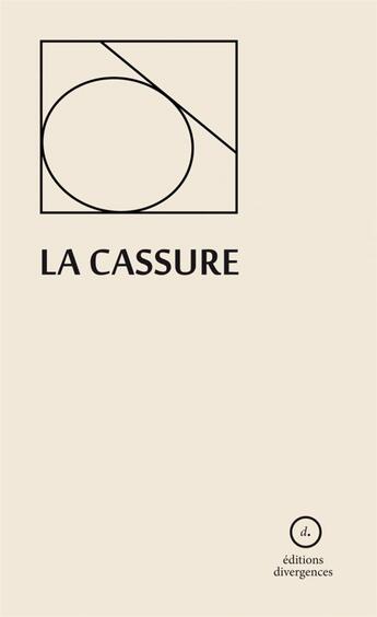 Couverture du livre « La cassure » de  aux éditions Divergences