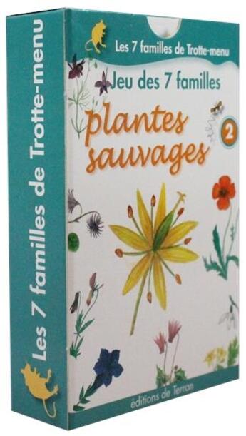 Couverture du livre « Jeu Des 7 Familles Plantes Sauvages 2 - Les 7 Familles De Trotte-Menu » de Bern Sabine Facchin aux éditions De Terran