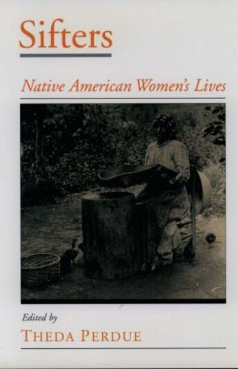 Couverture du livre « Sifters: Native American Women's Lives » de Theda Perdue aux éditions Oxford University Press Usa