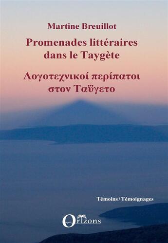 Couverture du livre « Promenades littéraires dans le Taygète » de Breuillot Martine aux éditions Orizons