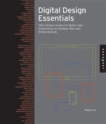 Couverture du livre « Digital design essentials: 100 ways to design better desktop, web, and mobile interfaces » de Lal aux éditions Rockport