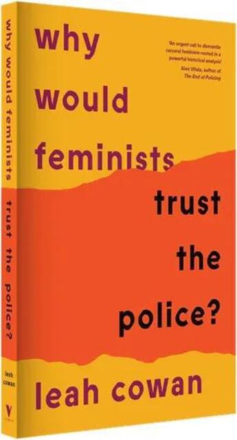 Couverture du livre « Why would feminists trust the police? A tangled history of resistance and complicity » de Leah Cowan aux éditions Verso