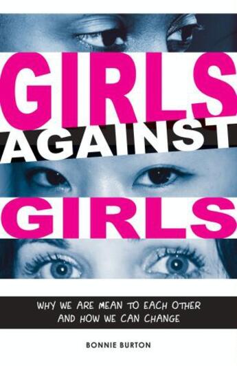 Couverture du livre « Girls Against Girls » de Burton Bonnie aux éditions Zest