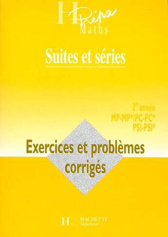 Couverture du livre « Suites et séries ; 2e année ; mp-mp*/pc-pc*/psi-psi* ; livre de l'élève (édition 2000) » de Selon-I+Feuillet aux éditions Hachette Education