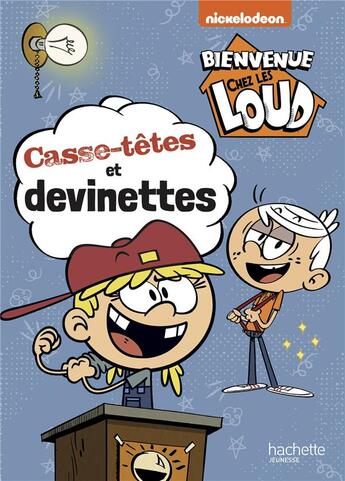 Couverture du livre « Bienvenue chez les loud-casse-tetes et devinettes » de  aux éditions Hachette Jeunesse