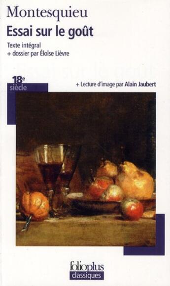 Couverture du livre « Essai sur le goût de Montesquieu » de Alain Jaubert et Eloise Lievre aux éditions Folio