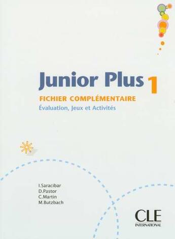 Couverture du livre « JUNIOR PLUS ; NIVEAU 1 ; fichier complementaire » de Saracibar/Pastor aux éditions Cle International