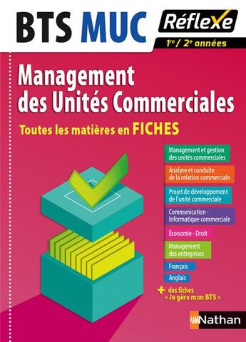 Couverture du livre « FICHES REFLEXES ; toutes les matières ; BTS management des unités commerciales 1re, 2e années (édition 2016) » de  aux éditions Nathan