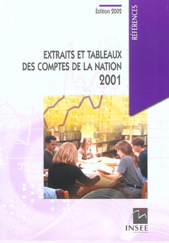 Couverture du livre « Extraits Et Tableaux Des Comptes De La Nation 2001 ; Edition 2002 » de Insee aux éditions Insee