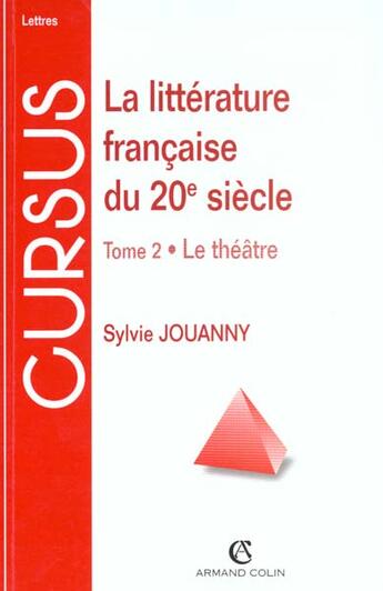 Couverture du livre « La litterature francaise du xxe siecle » de Sylvie Jouanny aux éditions Armand Colin