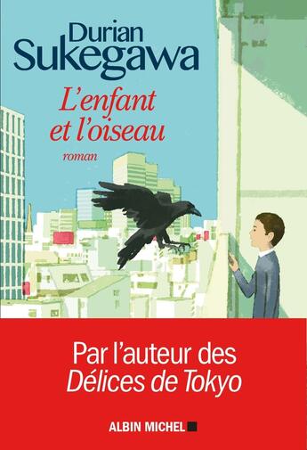 Couverture du livre « L'enfant et l'oiseau » de Sukegawa Durian aux éditions Albin Michel