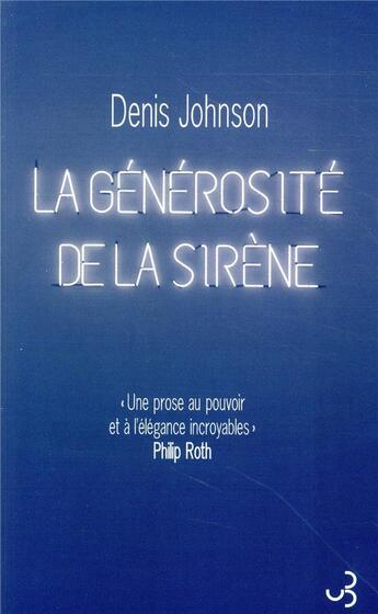 Couverture du livre « La générosité de la sirène » de Denis Johnson aux éditions Christian Bourgois