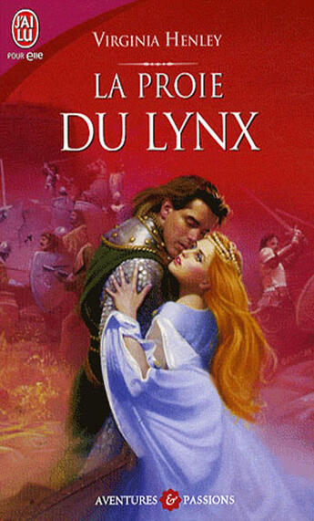 Couverture du livre « La proie du lynx » de Virginia Henley aux éditions J'ai Lu