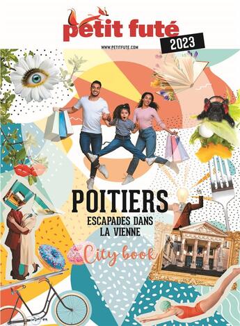 Couverture du livre « Guide poitiers 2023 petit fute - escapades dans la vienne » de Collectif Petit Fute aux éditions Le Petit Fute