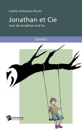 Couverture du livre « Jonathan et cie » de Bruno Linette aux éditions Publibook