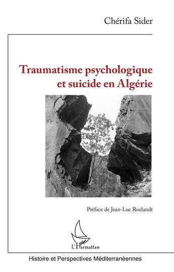 Couverture du livre « Traumatisme psychologique et suicide en Algérie » de Cherifa Sider aux éditions L'harmattan