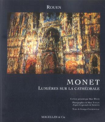 Couverture du livre « Monet, lumières sur la cathédrale » de Marc Toulin aux éditions Magellan & Cie