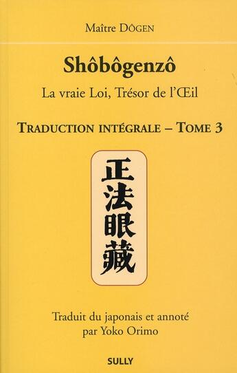 Couverture du livre « Shobogenzo Tome 3 » de Dogen aux éditions Sully