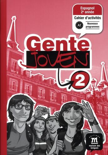 Couverture du livre « Gente joven t.2 ; cahier d'exercices » de  aux éditions La Maison Des Langues