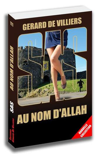 Couverture du livre « SAS t.111 : au nom d'Allah » de Gerard De Villiers aux éditions Sas