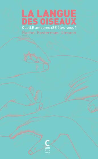 Couverture du livre « La langue des oiseaux » de Rachel Easterman-Ulmann aux éditions Cambourakis