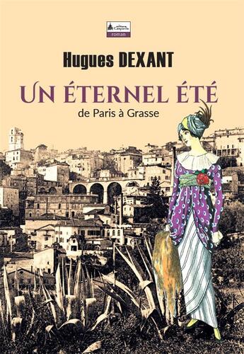 Couverture du livre « Un éternel été » de Hugues Dexant aux éditions Campanile