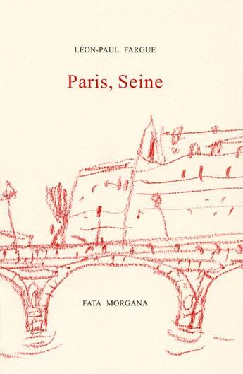 Couverture du livre « Paris, Seine » de Léon-Paul Fargue aux éditions Fata Morgana