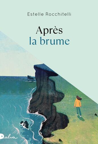 Couverture du livre « Après la brume » de Estelle Rocchitelli aux éditions Dalva Editions