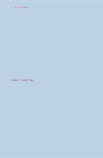 Couverture du livre « L'endormi » de Paul Gourdon aux éditions Le Sabot