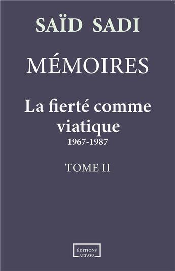 Couverture du livre « La fierté comme viatique » de Said Sadi aux éditions Altava