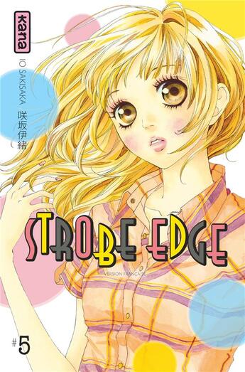 Couverture du livre « Strobe edge Tome 5 » de Io Sakisaka aux éditions Kana