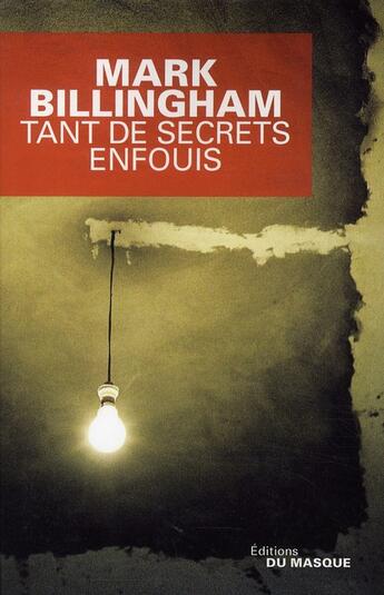 Couverture du livre « Tant de secrets enfouis » de Mark Billingham aux éditions Editions Du Masque