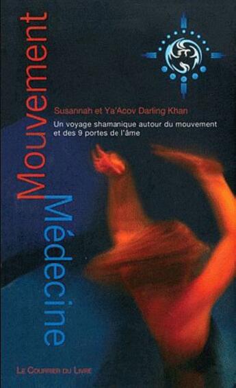 Couverture du livre « Danse médecine » de Susanna Darling Khan aux éditions Courrier Du Livre