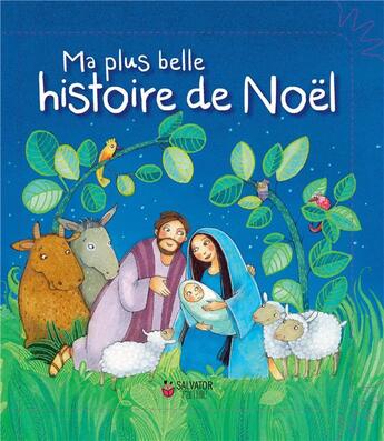 Couverture du livre « La belle histoire de Noël » de Florentine Prechtel et Julia Kottal aux éditions Salvator