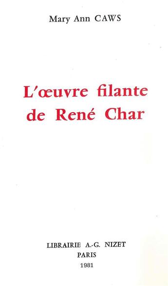 Couverture du livre « L' oeuvre filante de René Char » de Mary-Ann Caws aux éditions Nizet