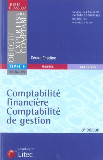 Couverture du livre « COMPTABILITE FINANCIERE COMPTABILITE DE GESTION ; EPREUVE 4 DPECF » de Gerard Enselme aux éditions Lexisnexis