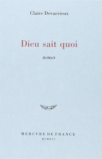 Couverture du livre « Dieu sait quoi » de Devarrieux aux éditions Mercure De France