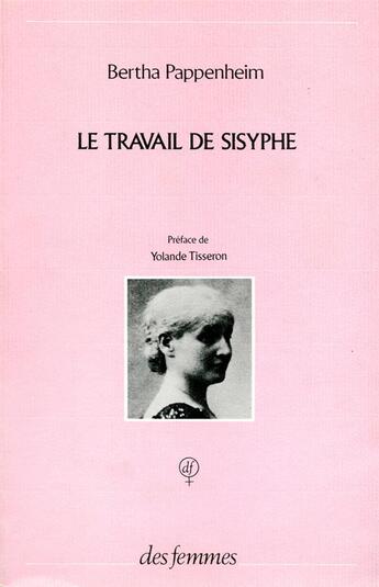 Couverture du livre « Le travail de Sisyphe » de Pappenheim Bertha aux éditions Des Femmes