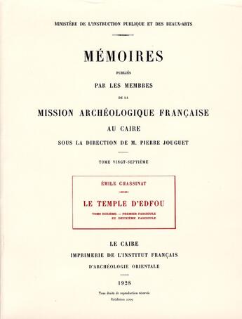 Couverture du livre « Le temple d'Edfou Tome 10 ; mission archéologique française » de Emile Chassinat aux éditions Ifao