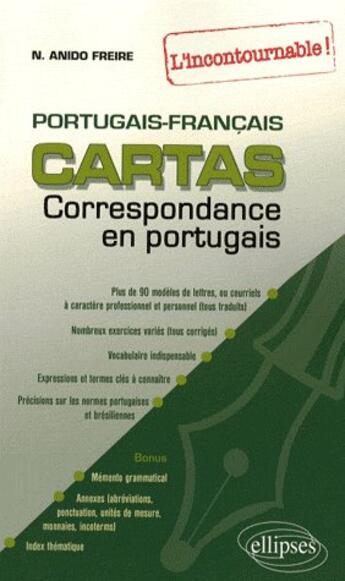 Couverture du livre « Portugais cartas ; livre de correspondance l'incontournable Portugal-Brésil » de Freire N. aux éditions Ellipses