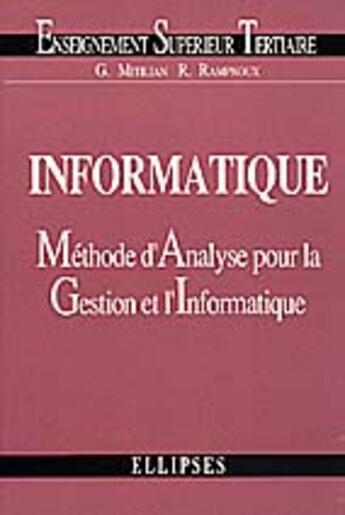 Couverture du livre « Informatique : methode d'analyse pour la gestion et l'informatique » de Mitilian/Rampnoux aux éditions Ellipses