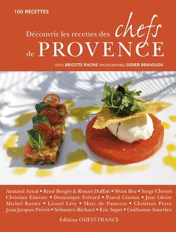 Couverture du livre « Découvrir les recettes des chefs de Provence » de Benaouda-Merienne aux éditions Ouest France