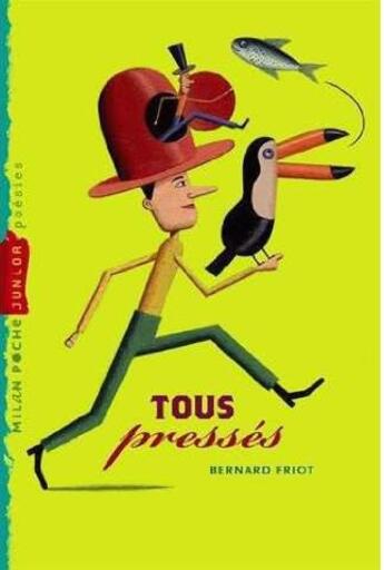 Couverture du livre « Tous pressés » de Friot Bernard et Martin Jarrie aux éditions Milan