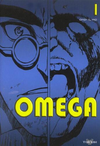 Couverture du livre « OMEGA Tome 1 » de Choi Il Ho aux éditions Tokebi