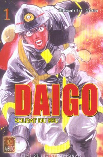 Couverture du livre « DAIGO, SOLDAT DU FEU : Daïgo, soldat du feu Tome 1 » de Masahito Soda aux éditions Kabuto