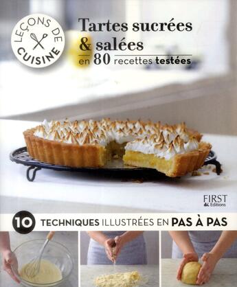 Couverture du livre « Leçons de cuisine ; tartes sucrées et salées » de  aux éditions First