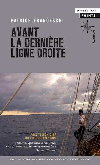 Couverture du livre « Avant la derniere ligne droite (gratuit op points ete 2020) » de Patrice Franceschi aux éditions Points