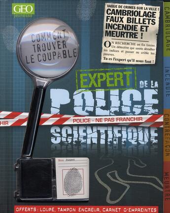 Couverture du livre « Expert de la police scientifique » de Carey Scott aux éditions Geo Ado